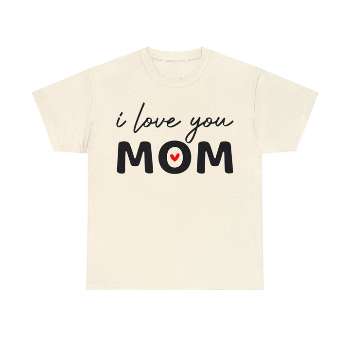 "I Love You Mom" Cotton Tee - Briadanna