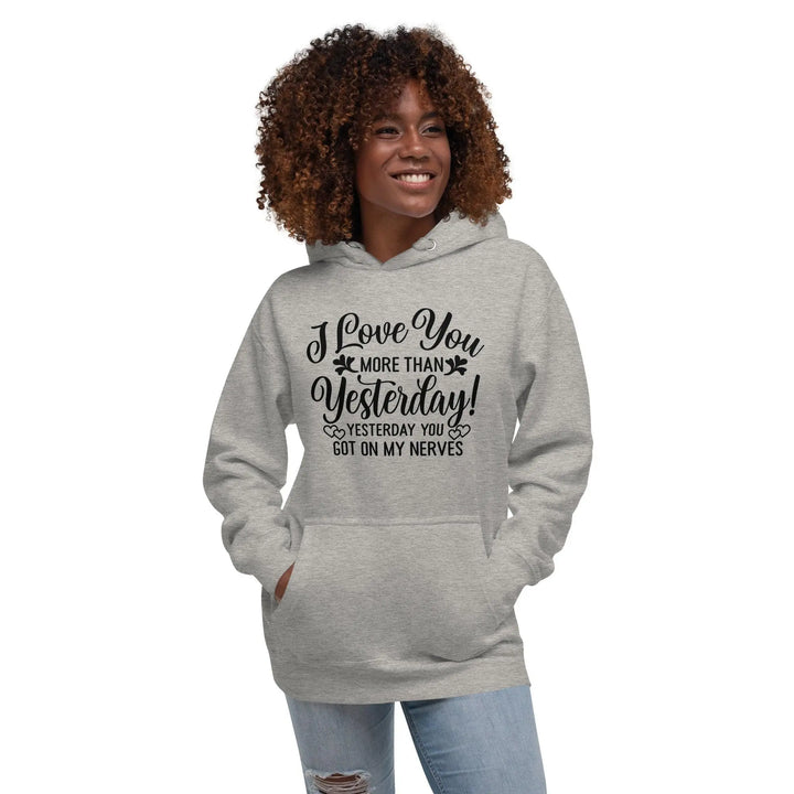 I Love You More Hoodie - Briadanna