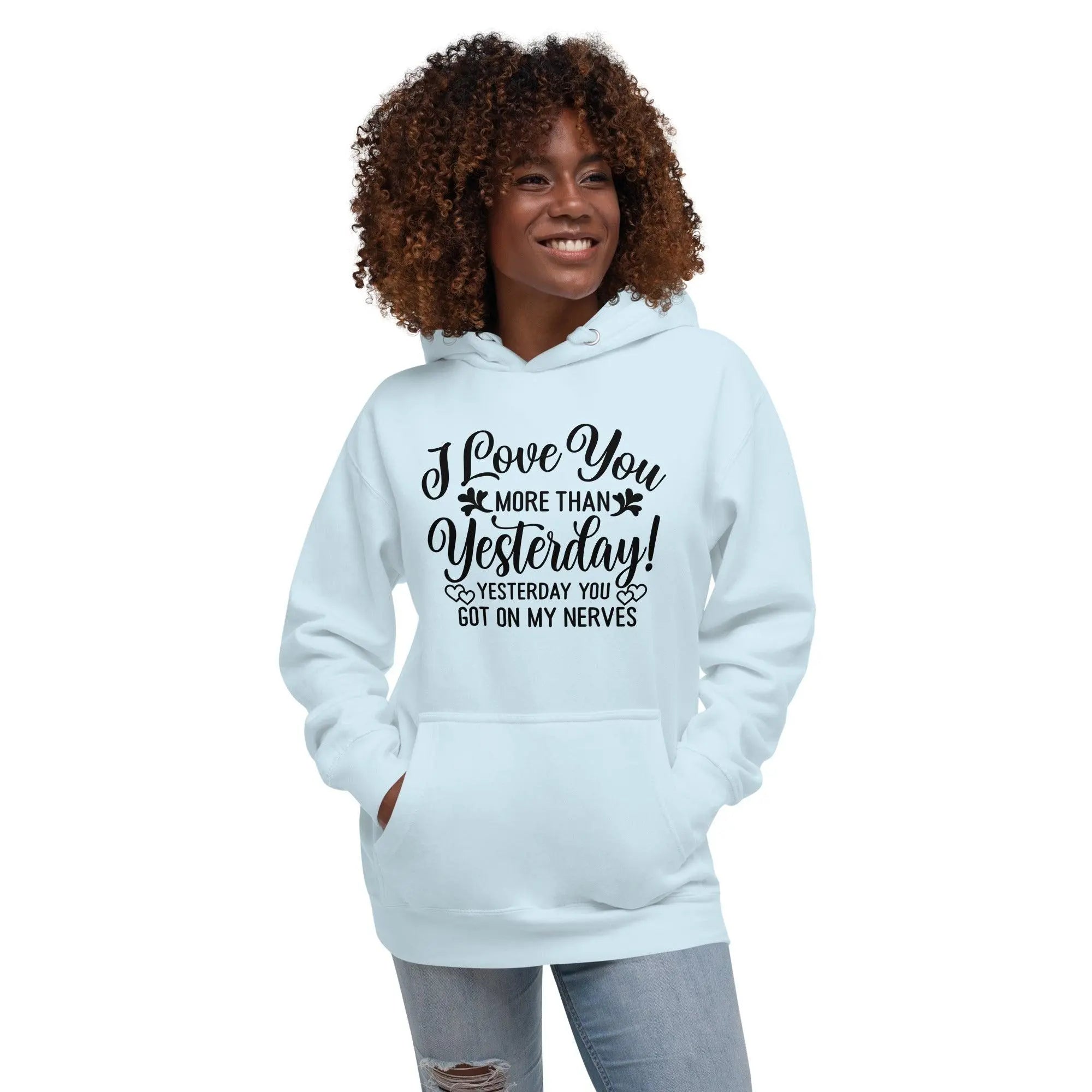 I Love You More Hoodie - Briadanna