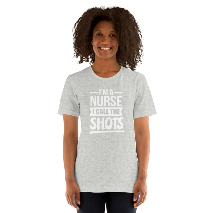 I'm A Nurse Unisex T-Shirt - Briadanna