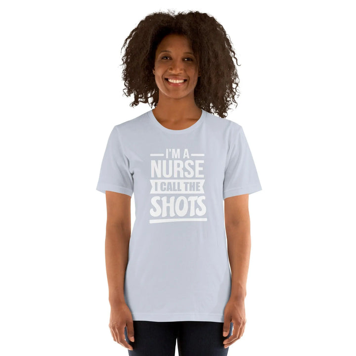 I'm A Nurse Unisex T-Shirt - Briadanna