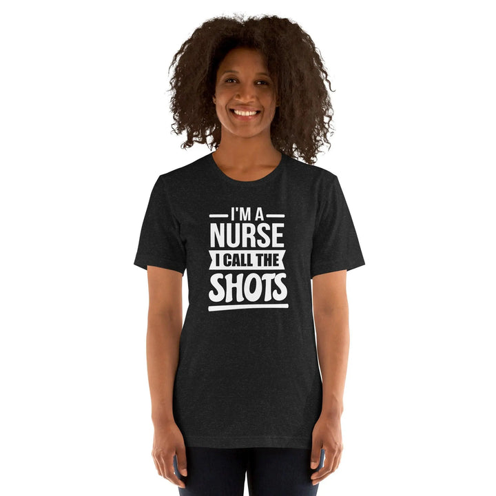 I'm A Nurse Unisex T-Shirt - Briadanna