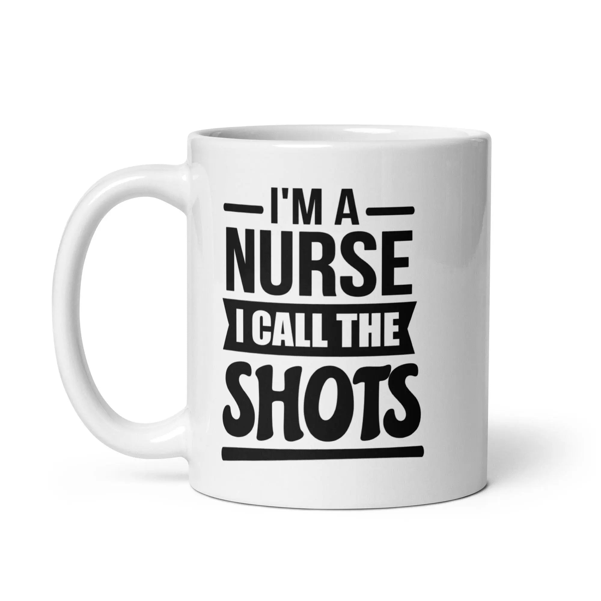 I'm A Nurse White Glossy Mug - Briadanna