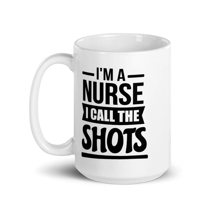 I'm A Nurse White Glossy Mug - Briadanna