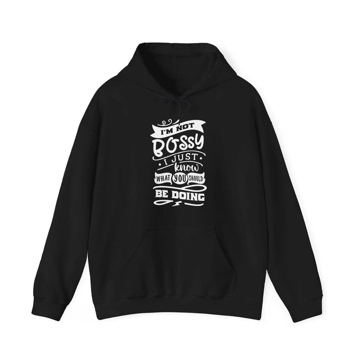 "I'm Not Bossy - 2" Hooded Sweatshirt - Briadanna