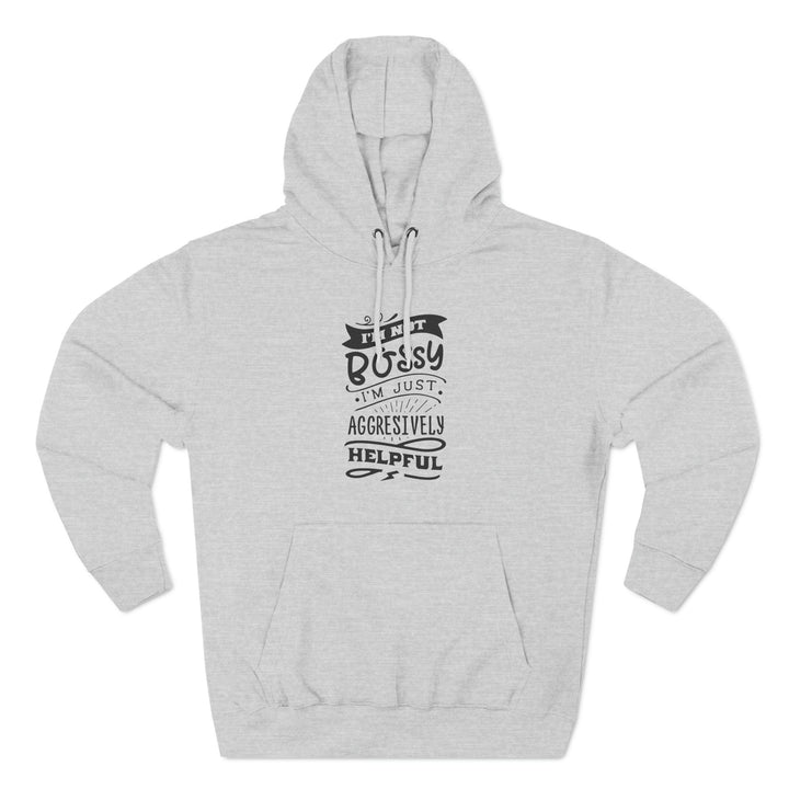 "I'm Not Bossy" Fleece Hoodie - Briadanna