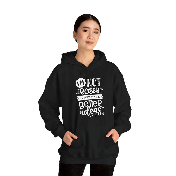 "I'm Not Bossy" Hooded Sweatshirt - Briadanna