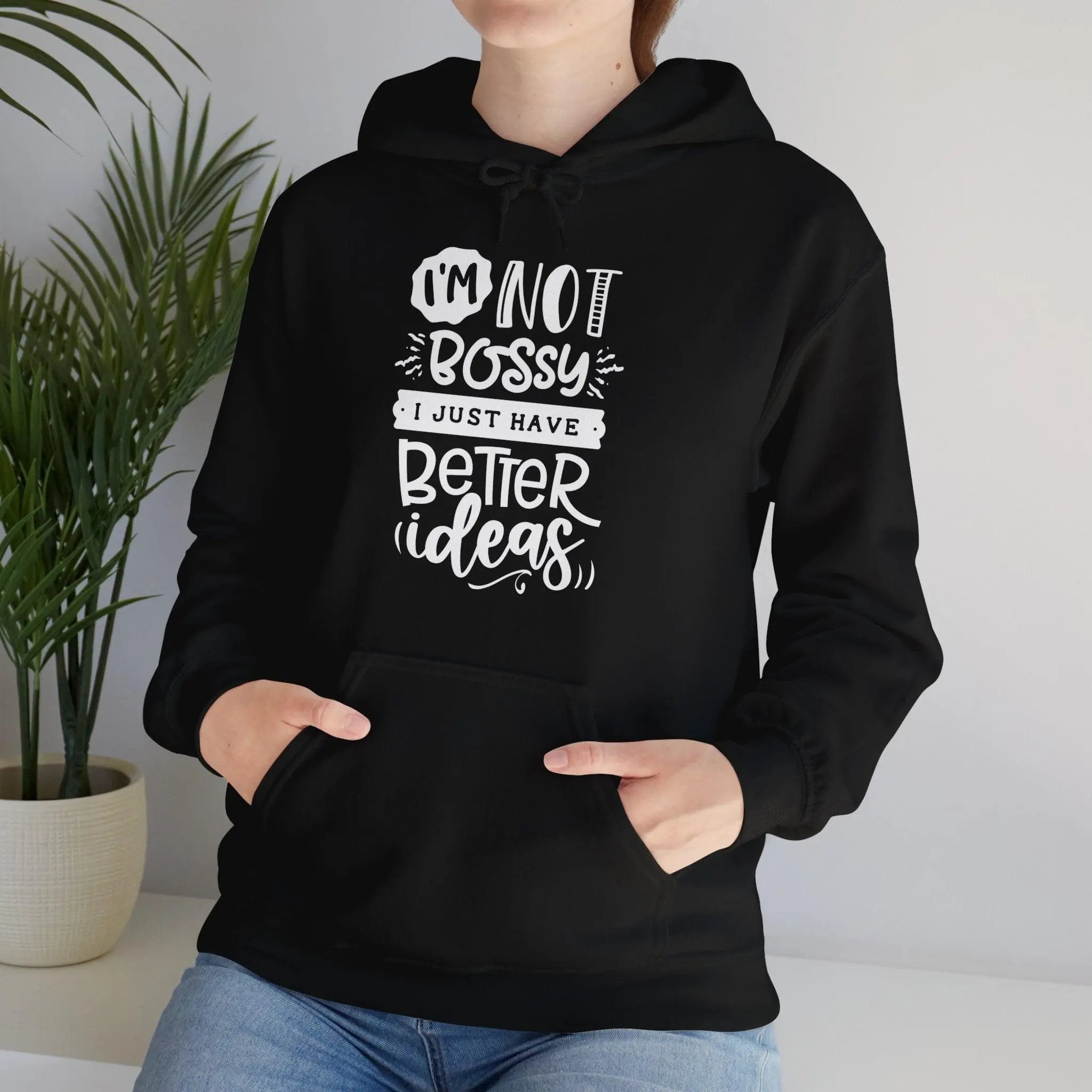 "I'm Not Bossy" Hooded Sweatshirt - Briadanna