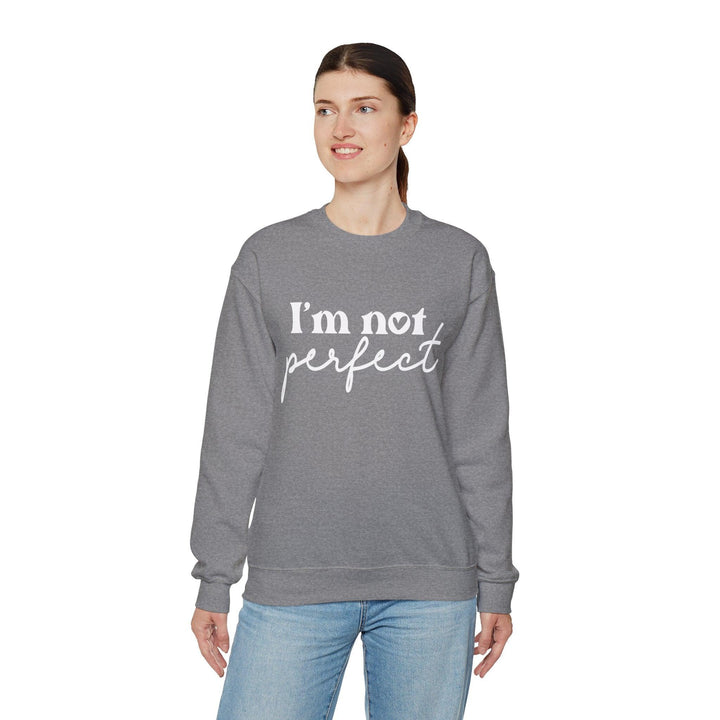 I'm Not Perfect Crewneck Sweatshirt - Briadanna