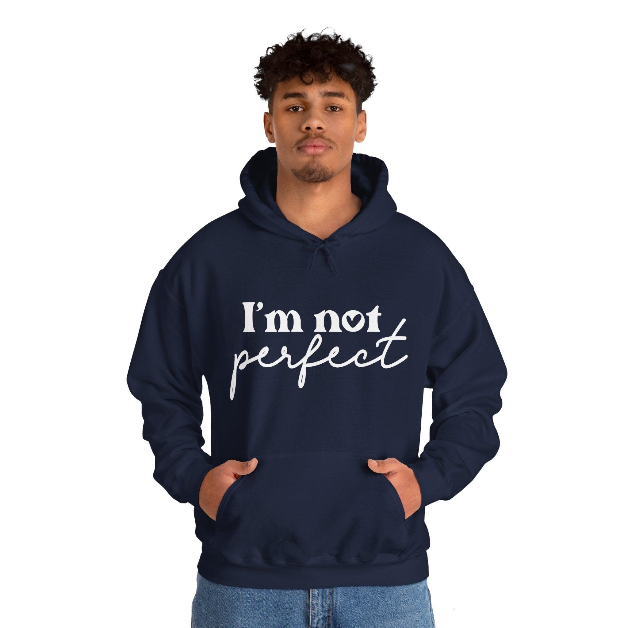 I’m Not Perfect Hooded Sweatshirt - Briadanna