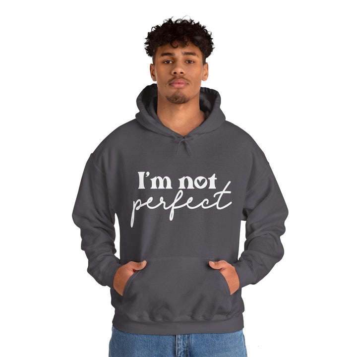 I’m Not Perfect Hooded Sweatshirt - Briadanna