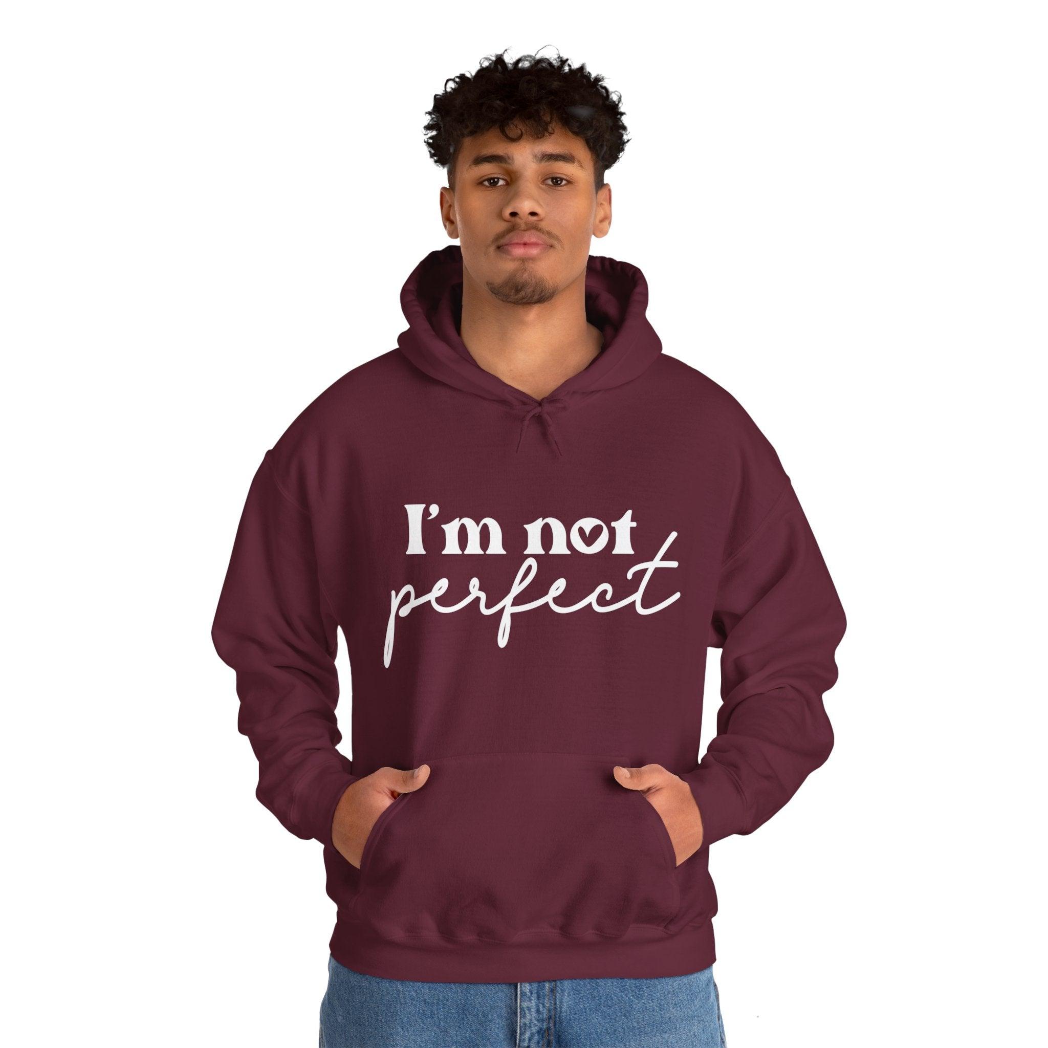 I’m Not Perfect Hooded Sweatshirt - Briadanna