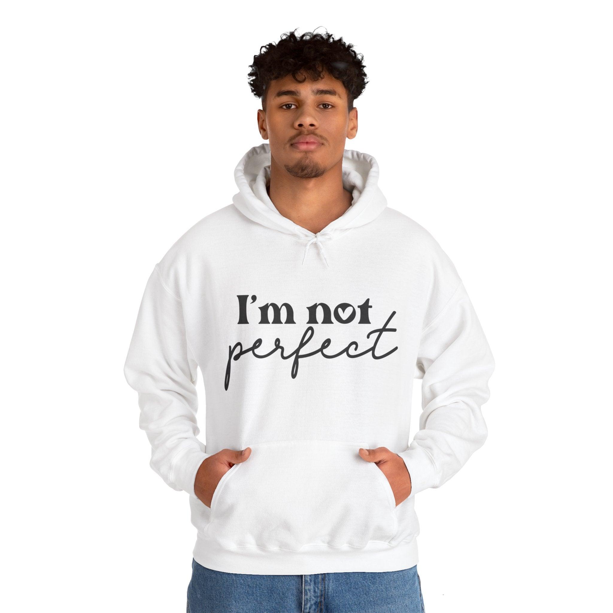 I’m Not Perfect Hooded Sweatshirt - Briadanna