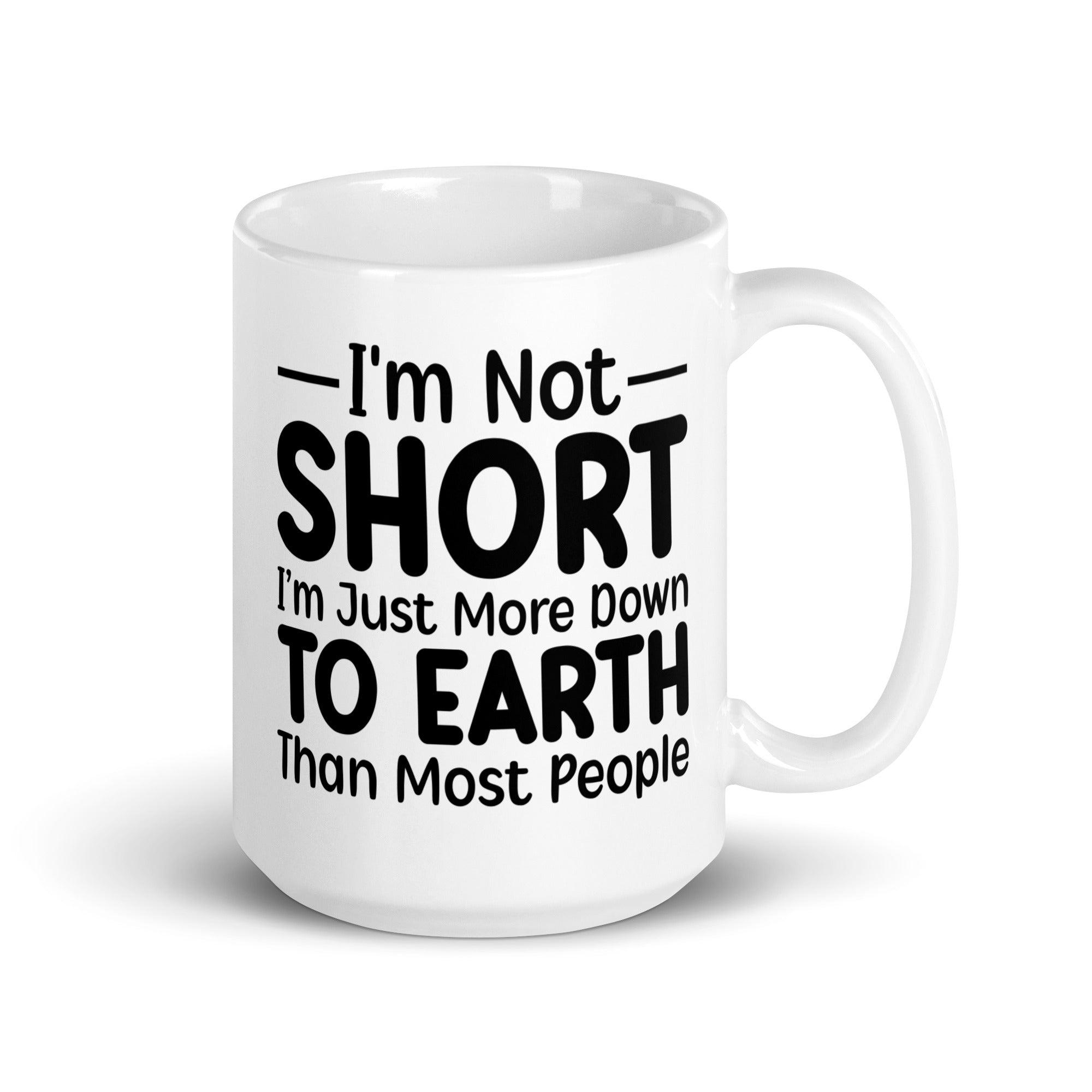 I'm Not Short Glossy Mug - Briadanna