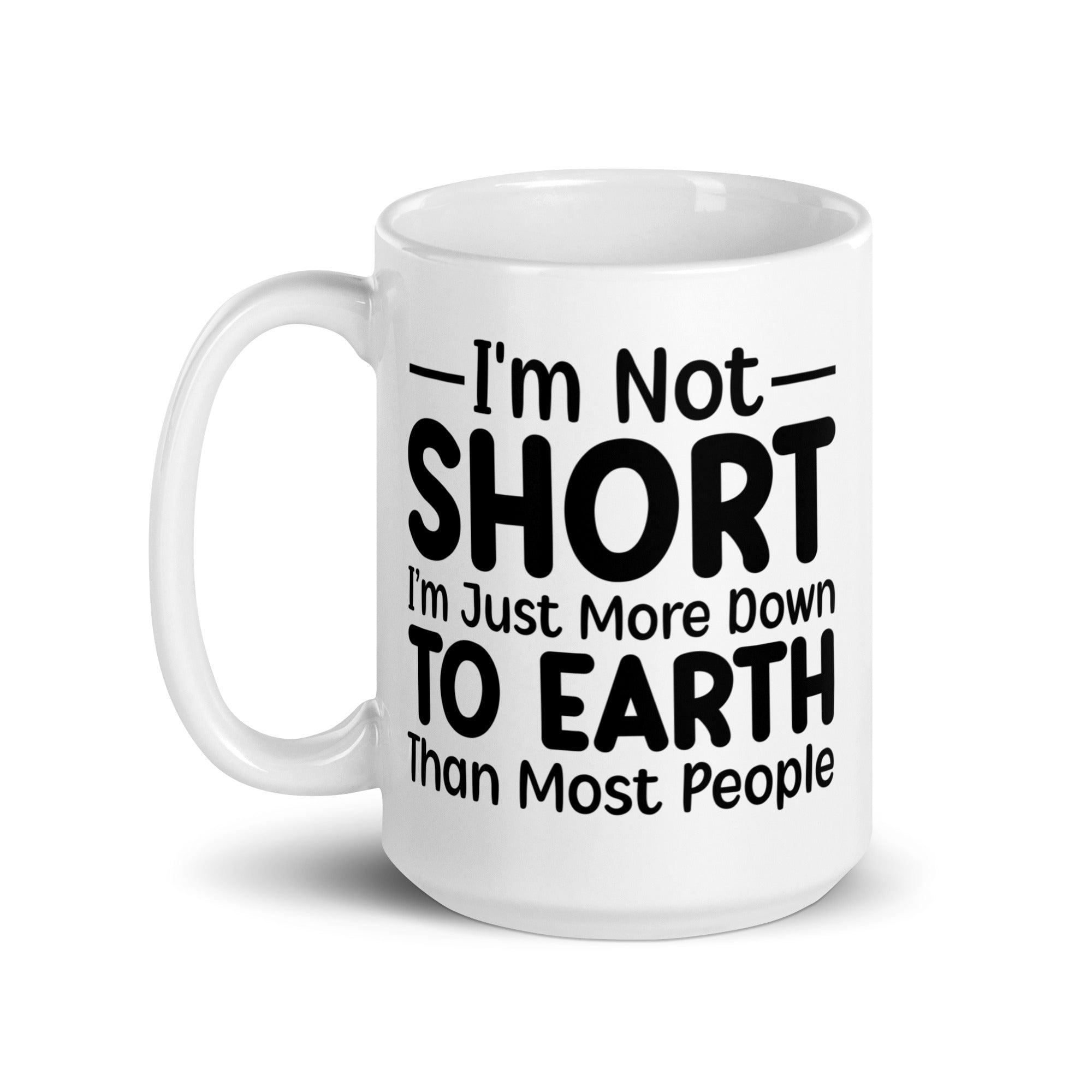 I'm Not Short Glossy Mug - Briadanna