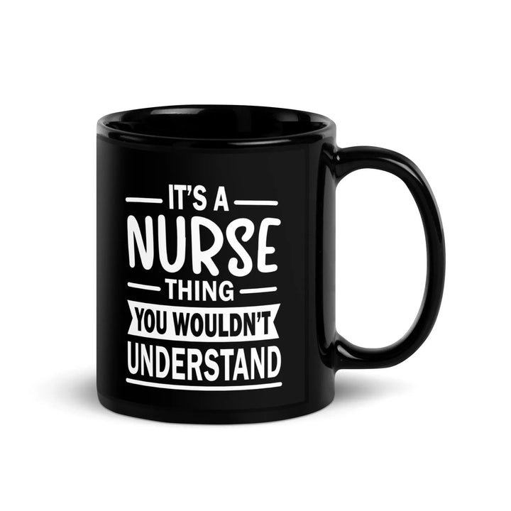 It's A Nurse Thing Glossy Mug - Briadanna