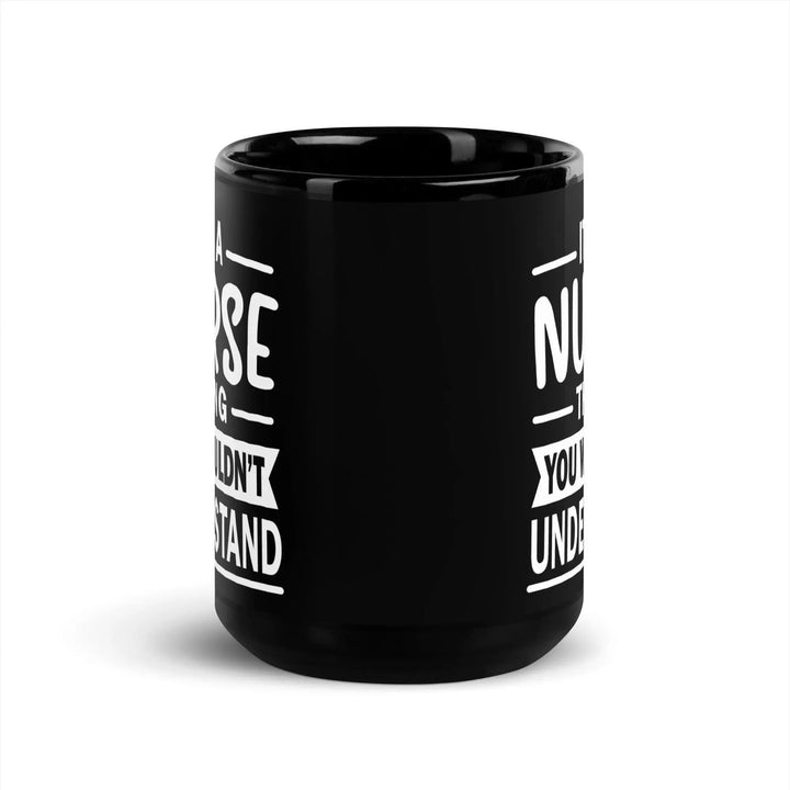 It's A Nurse Thing Glossy Mug - Briadanna