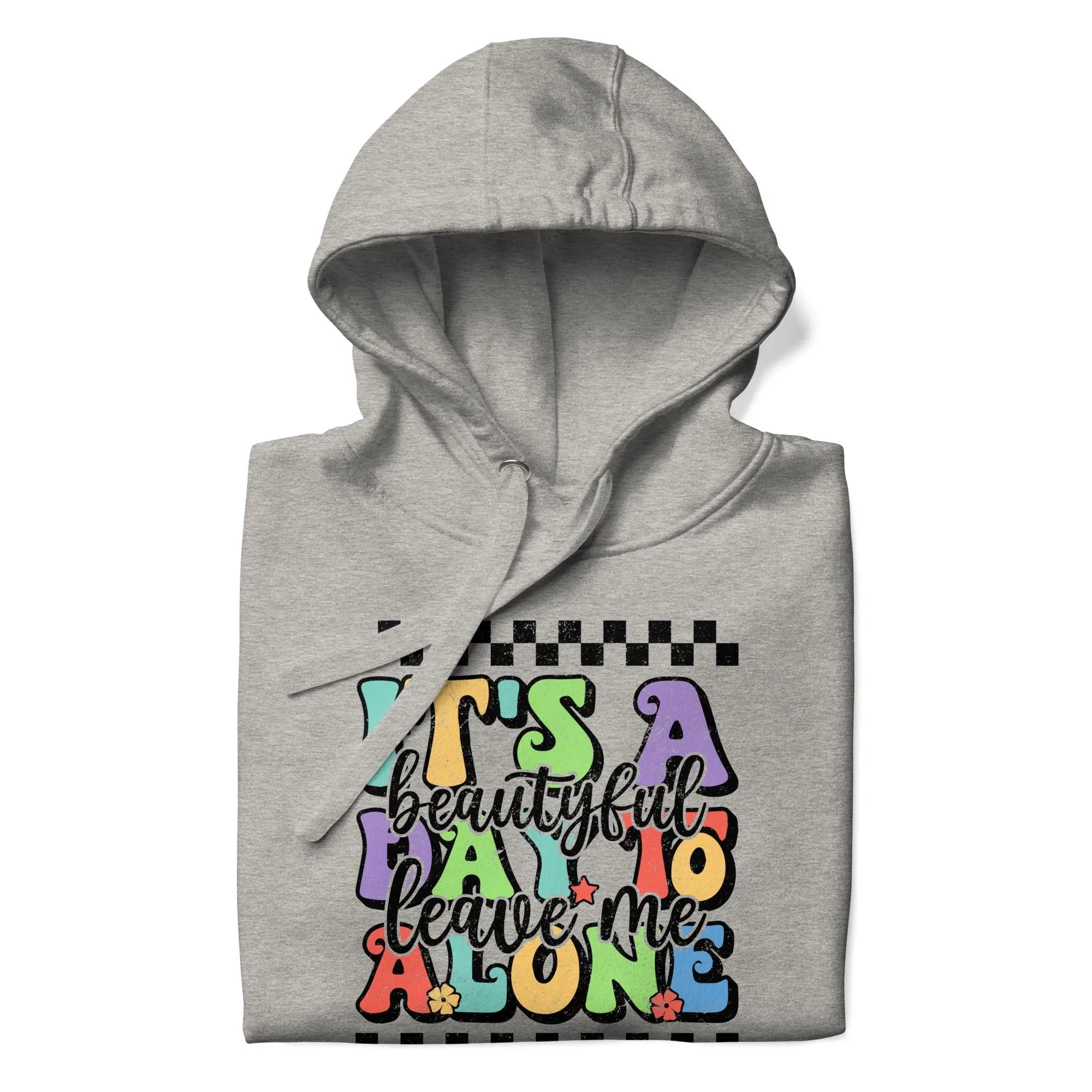 Leave Me Alone Unisex Hoodie - Briadanna