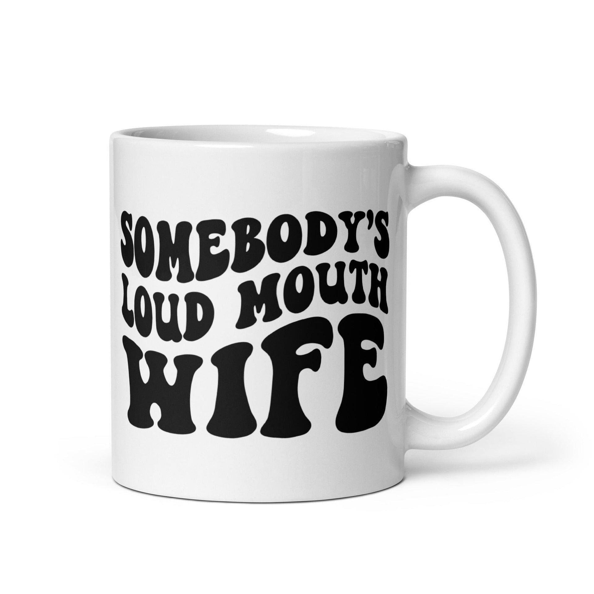 Loud Mouth Wife Glossy Mug - Briadanna