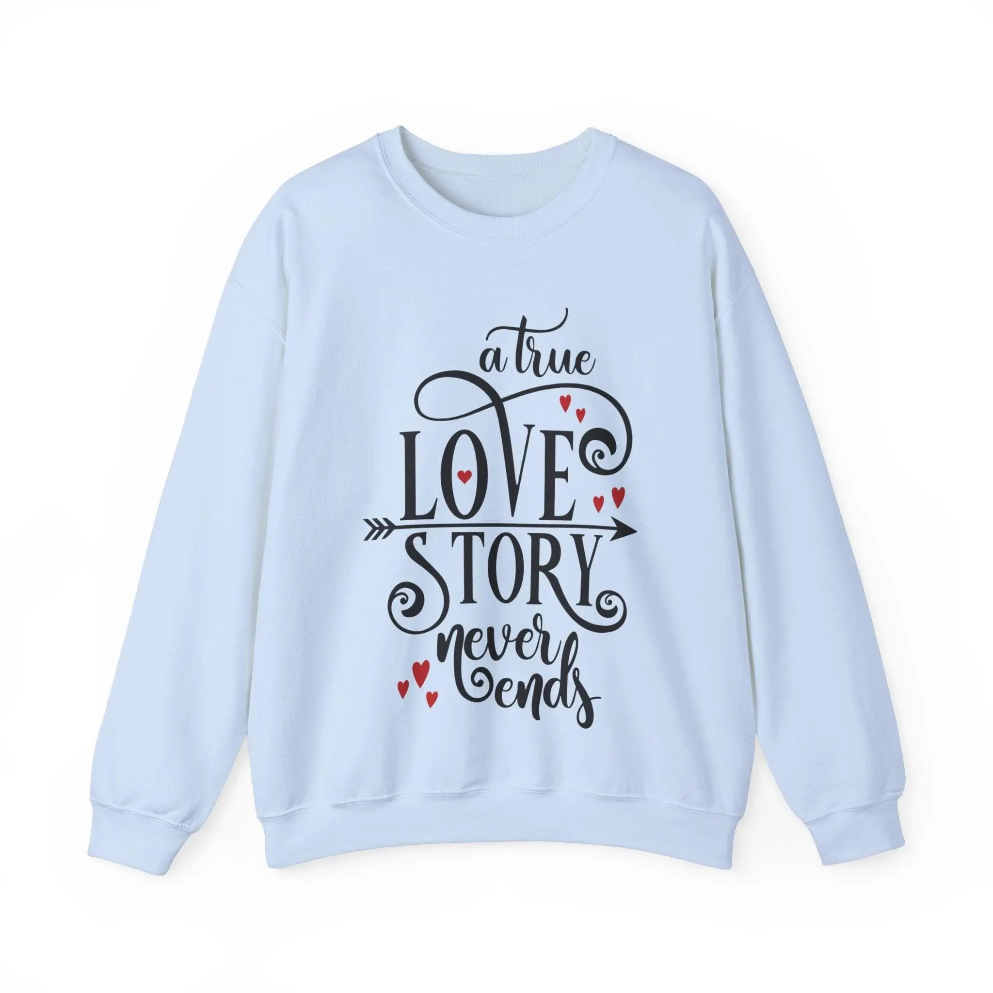 "Love Story Never Ends" Sweatshirt - Briadanna