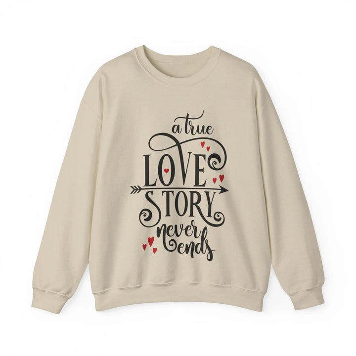 "Love Story Never Ends" Sweatshirt - Briadanna