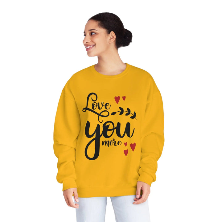 "Love You More" Sweatshirt - Briadanna