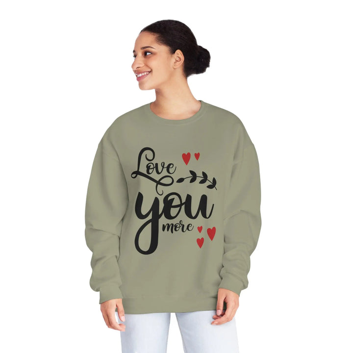 "Love You More" Sweatshirt - Briadanna