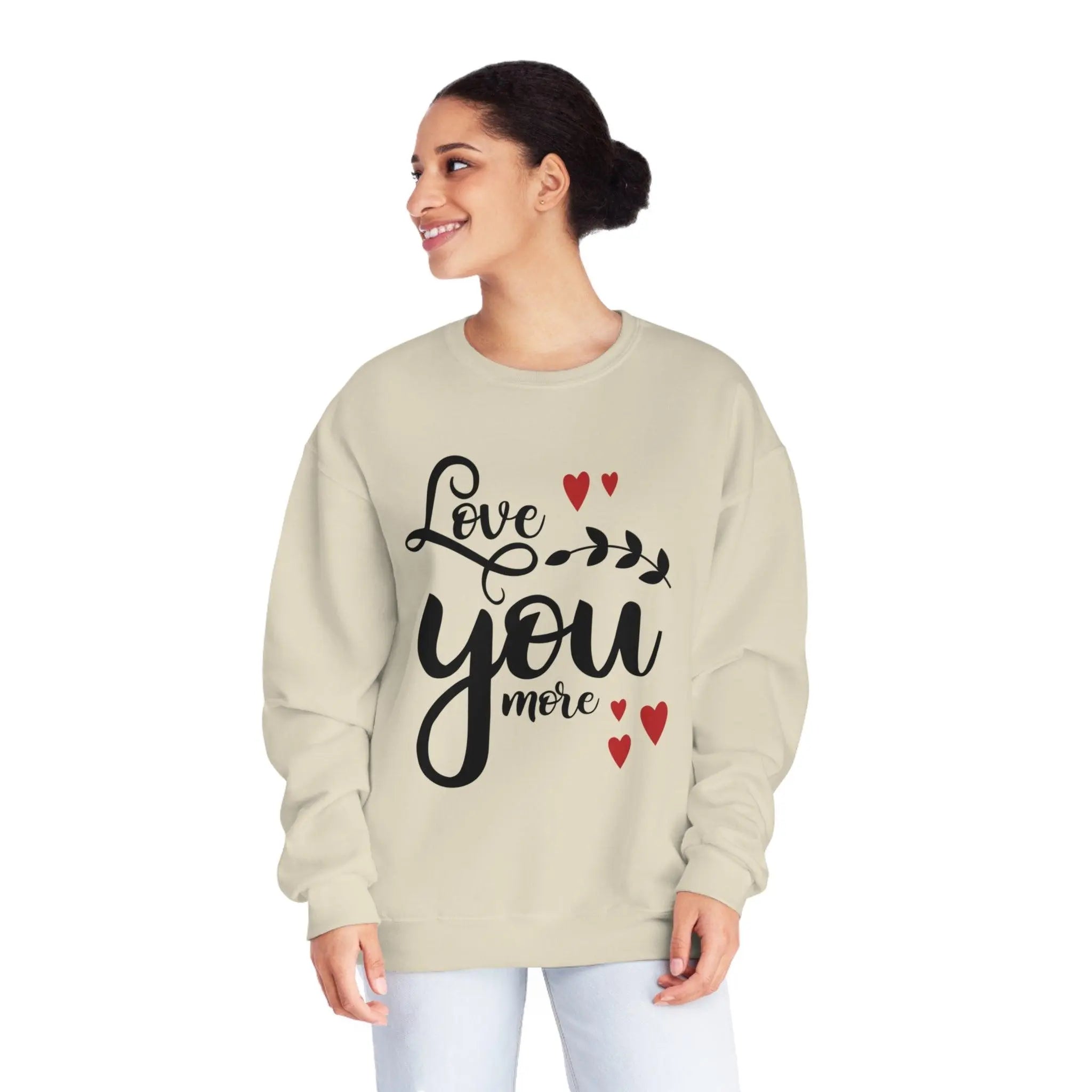 "Love You More" Sweatshirt - Briadanna