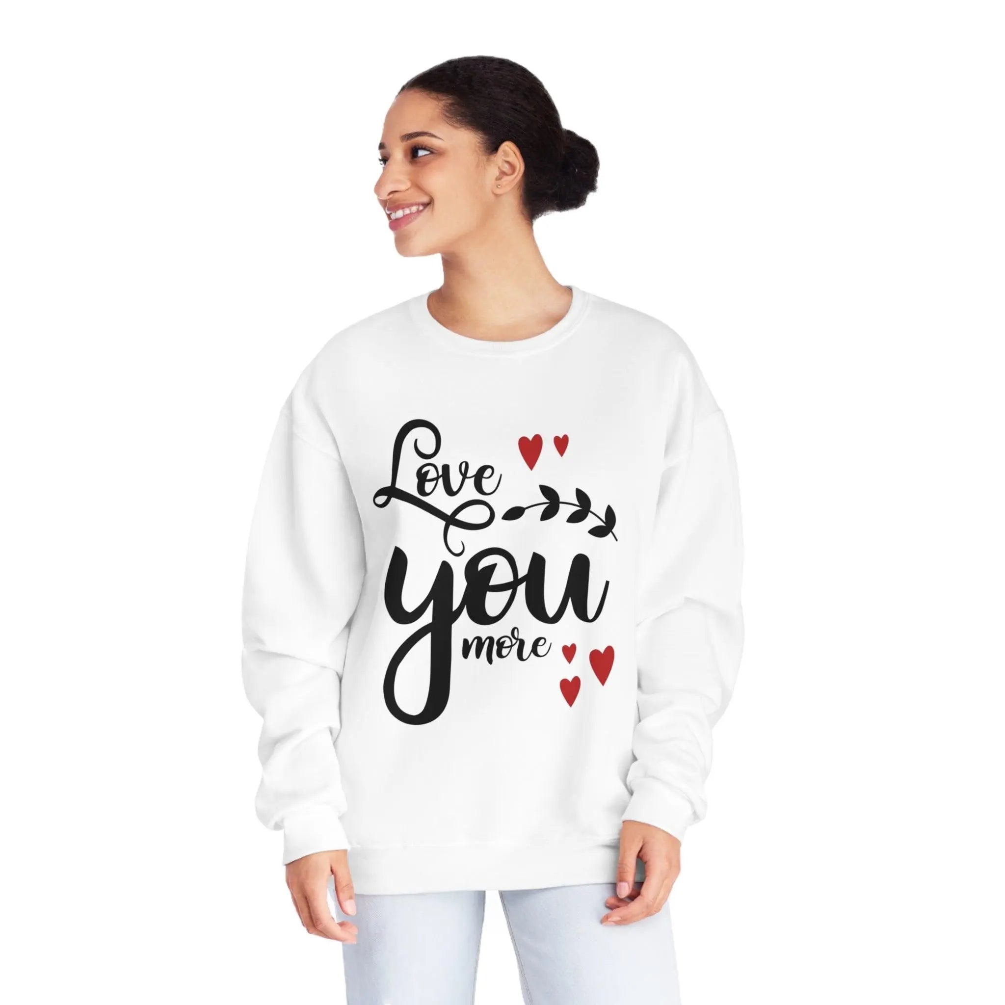 "Love You More" Sweatshirt - Briadanna