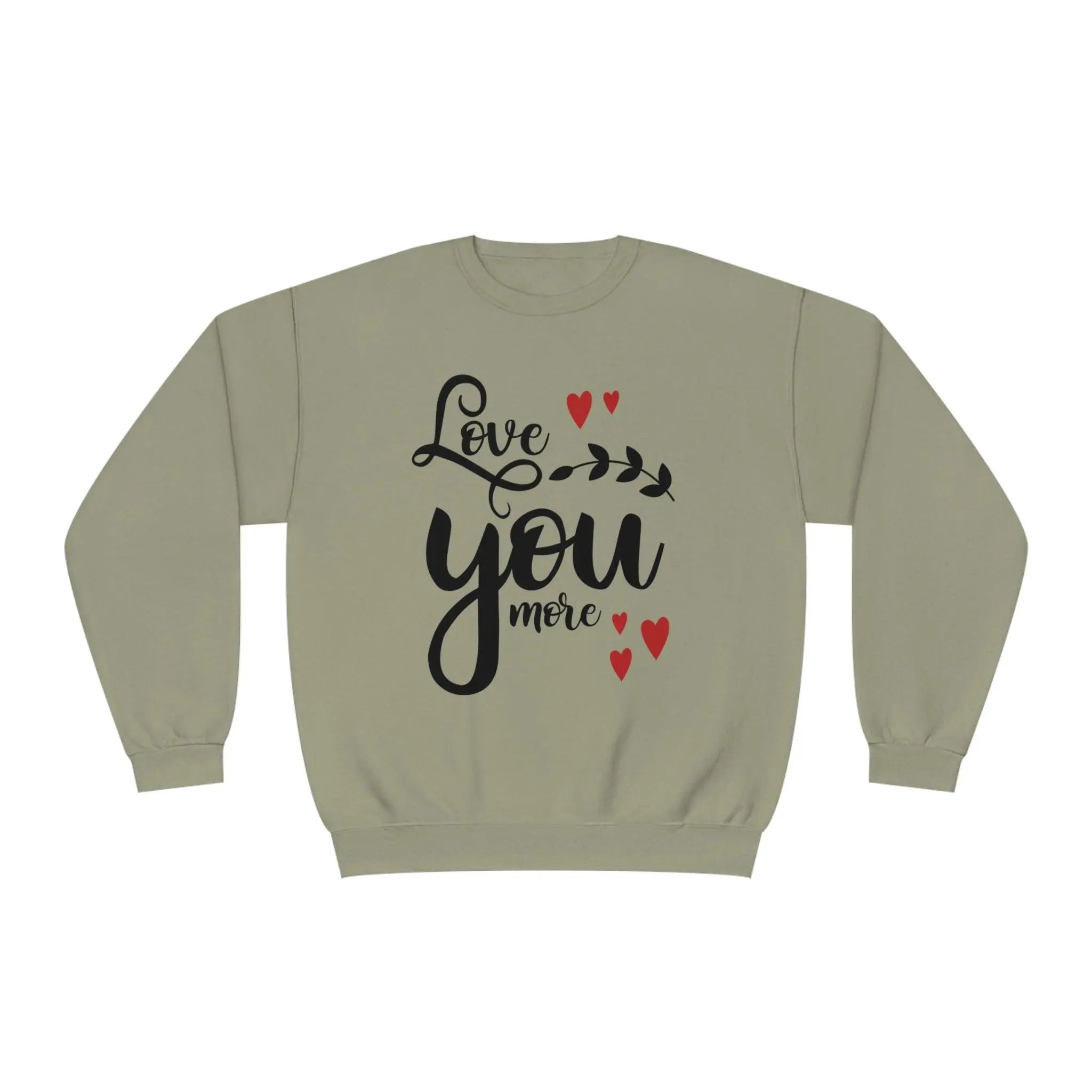 "Love You More" Sweatshirt - Briadanna