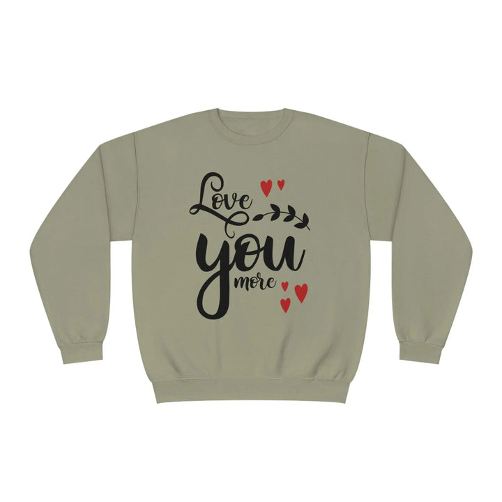 "Love You More" Sweatshirt - Briadanna