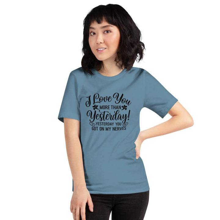 Love You More Than Yesterday Tee - Briadanna