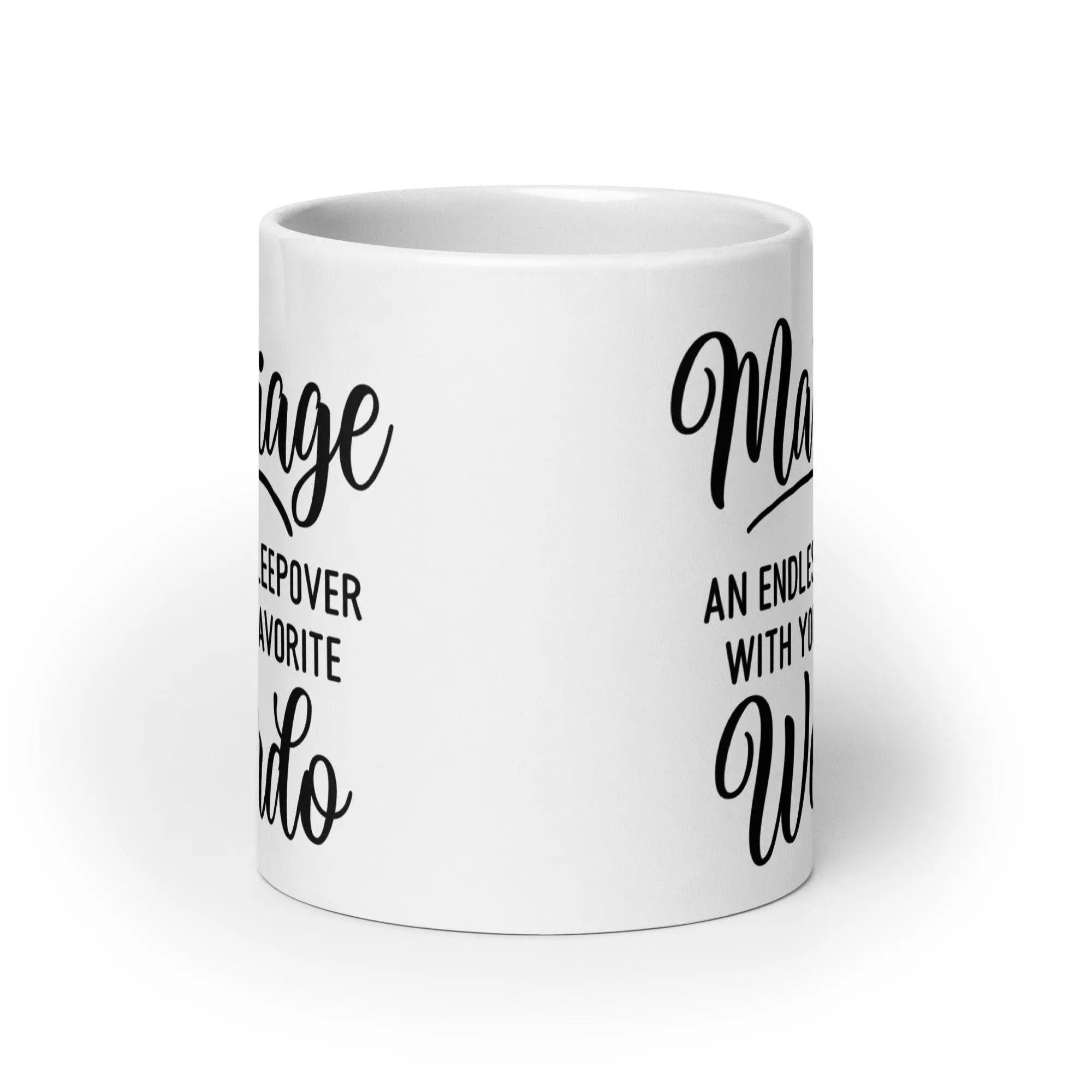 Marriage Is A Sleepover Mug - Briadanna