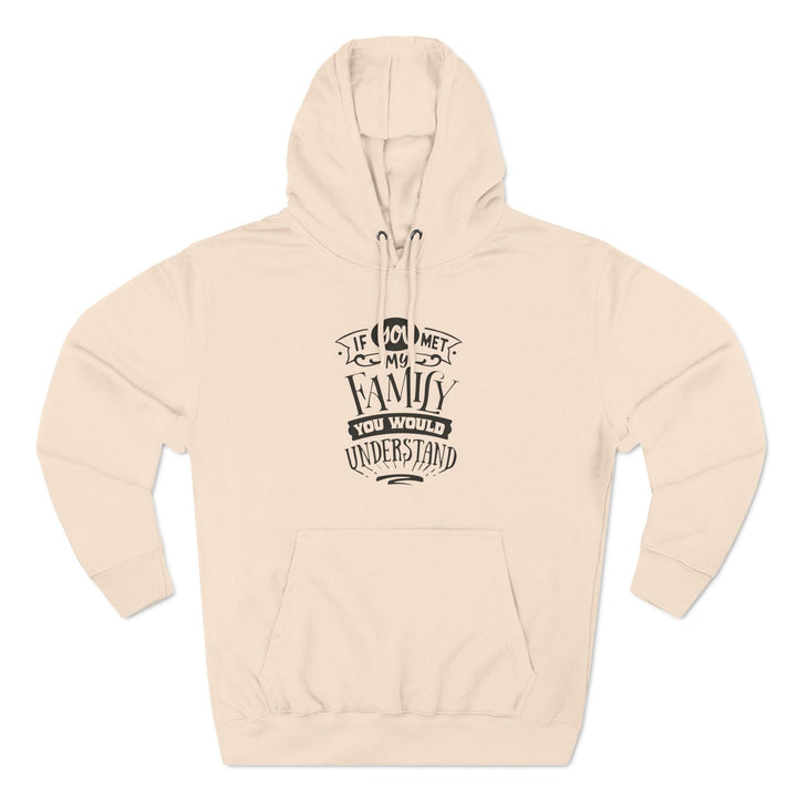 "Met My Family" Fleece Hoodie - Briadanna