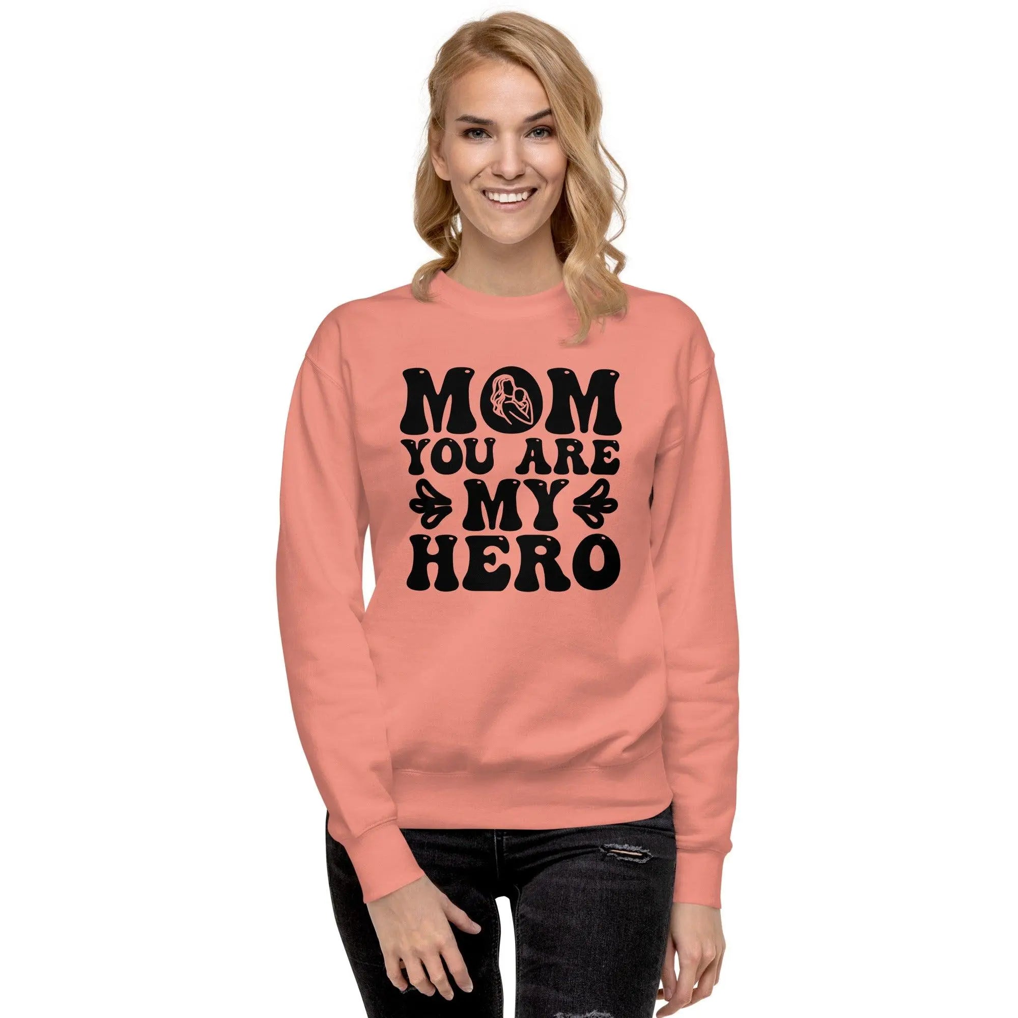 Mom's My Hero Unisex Premium Sweatshirt - Briadanna