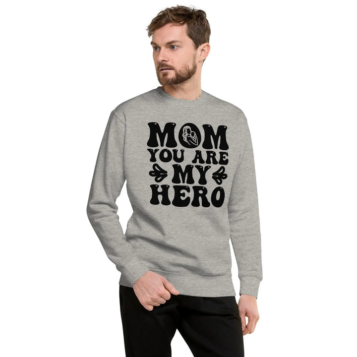 Mom's My Hero Unisex Premium Sweatshirt - Briadanna