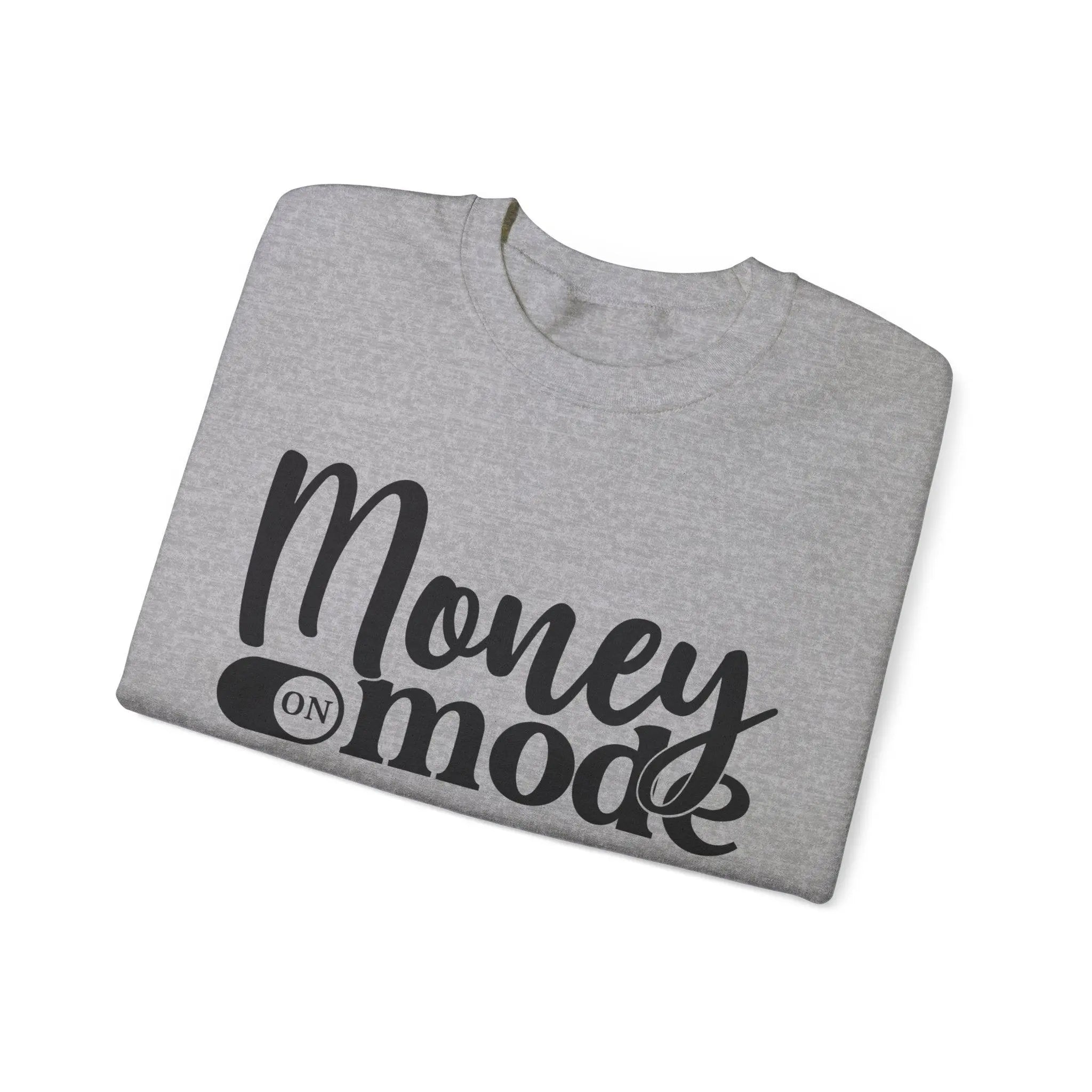 "Money Mode" Sweatshirt - Briadanna