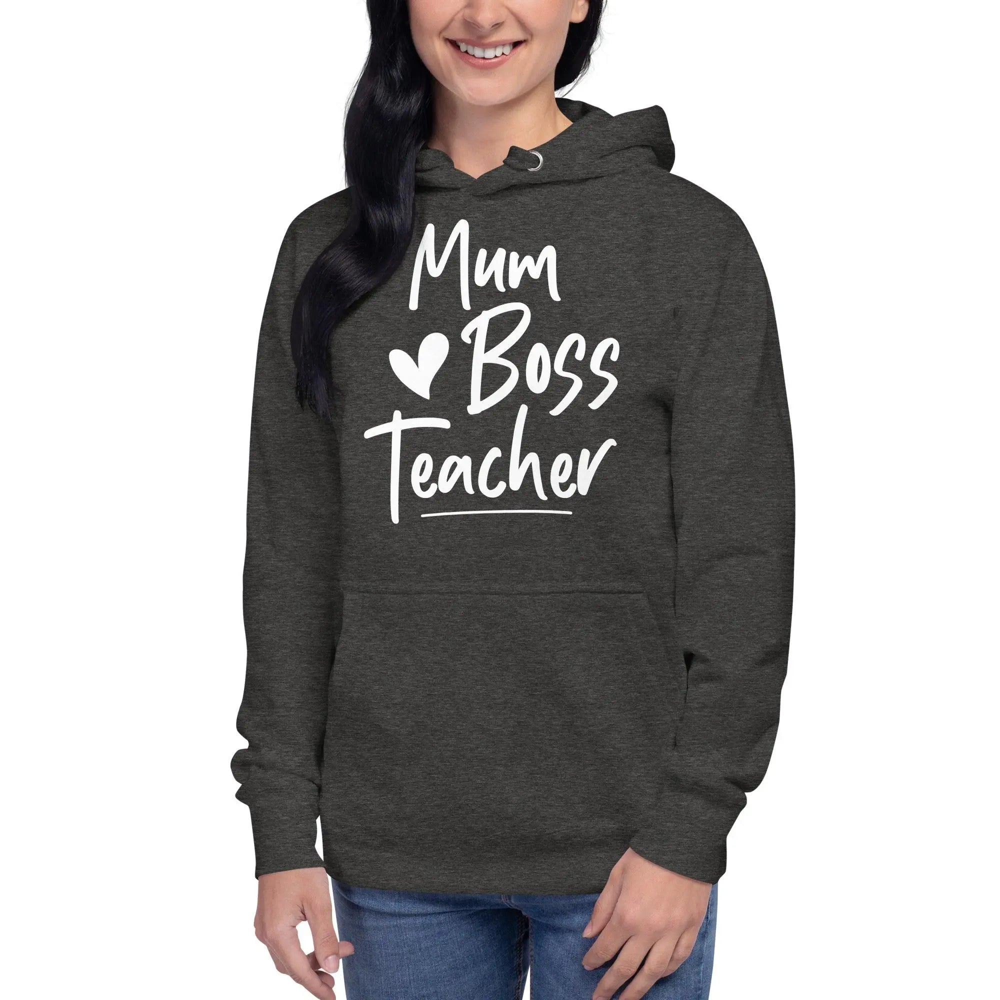 Mum, Boss & Teacher Hoodie - Briadanna