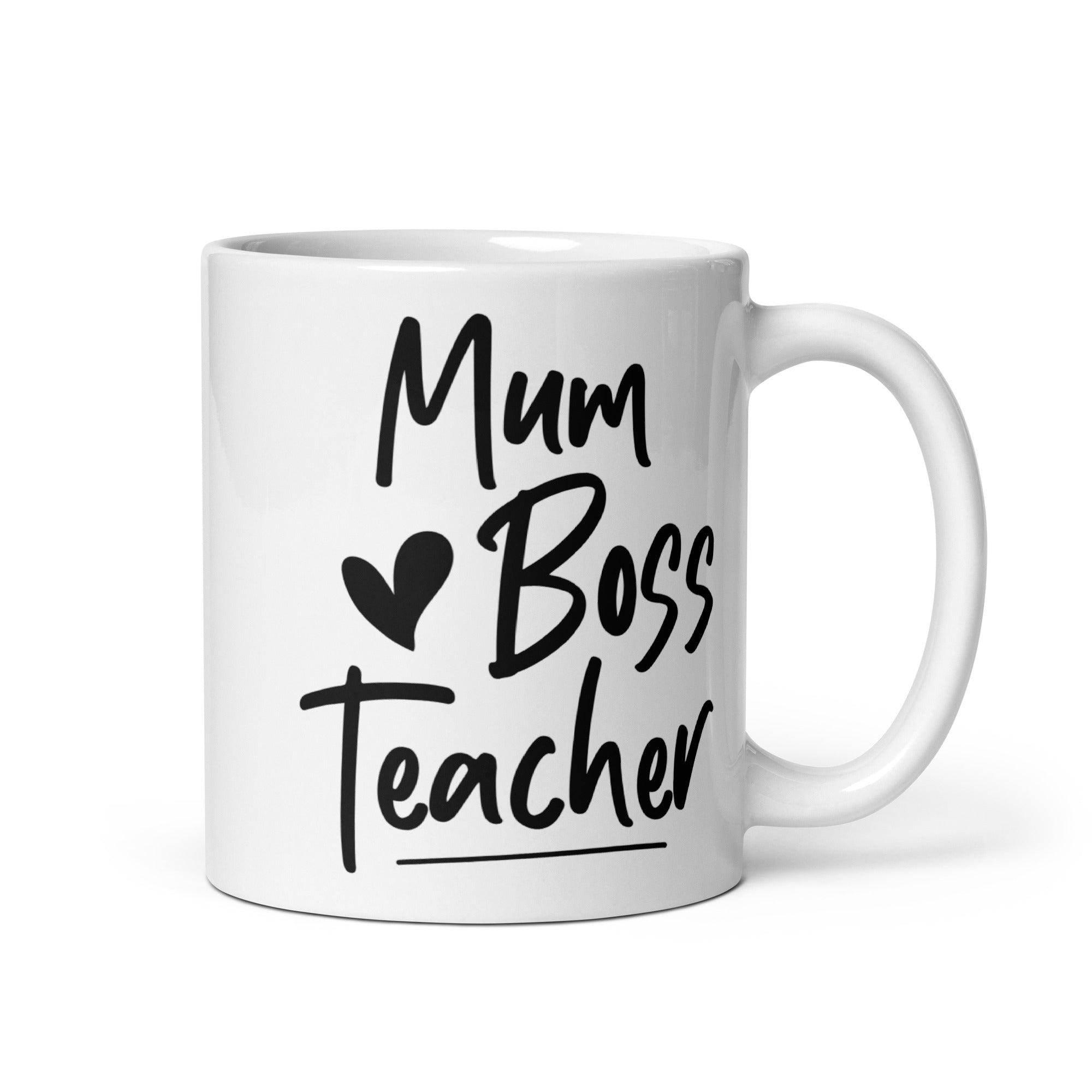 Mum, Boss & Teacher Mug - Briadanna