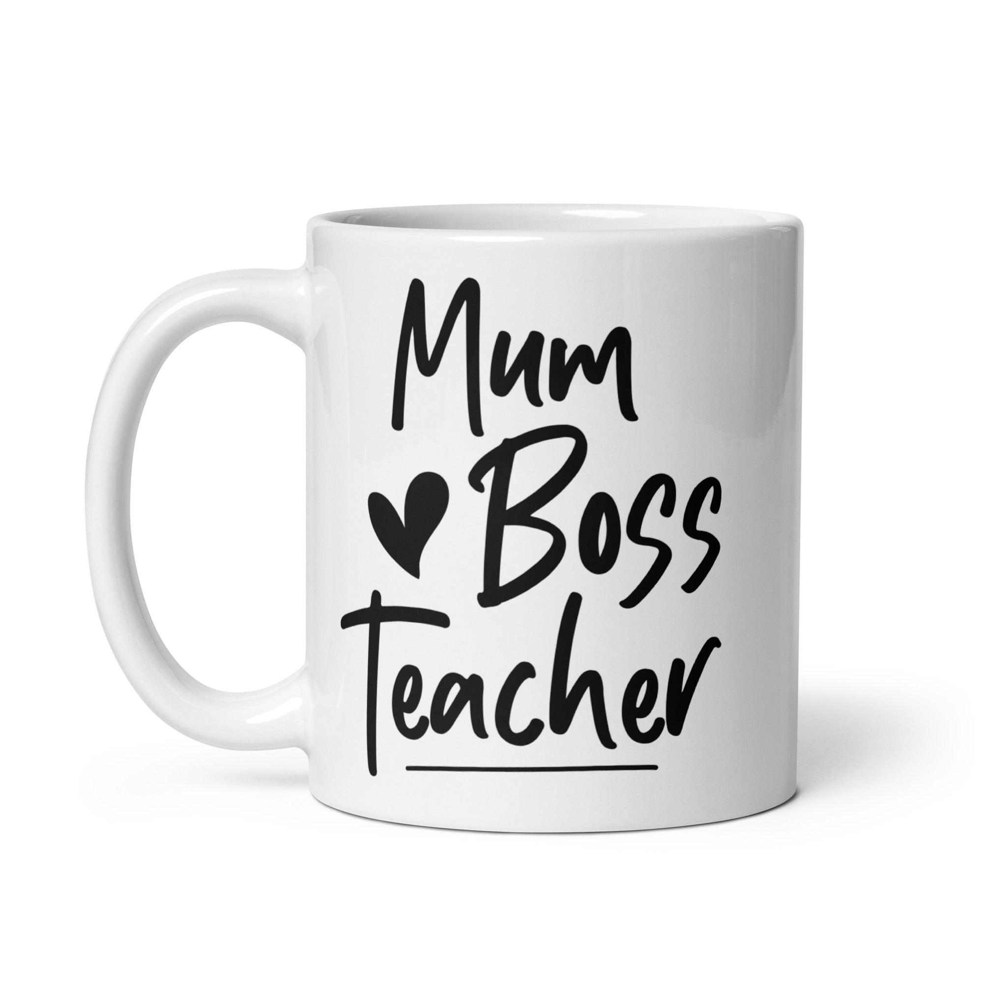 Mum, Boss & Teacher Mug - Briadanna