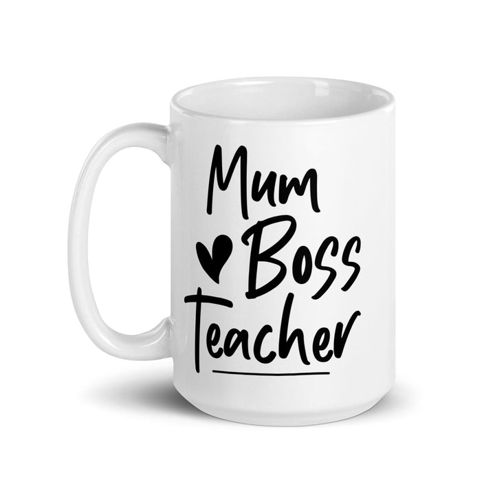 Mum, Boss & Teacher Mug - Briadanna