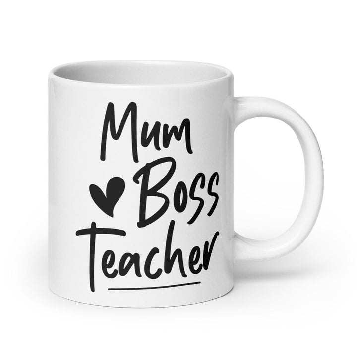 Mum, Boss & Teacher Mug - Briadanna