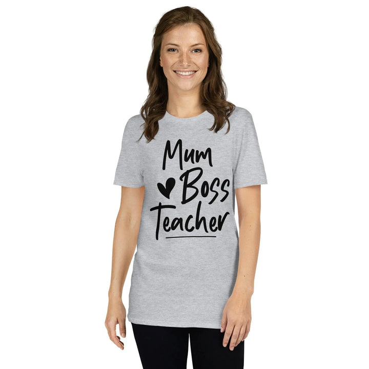 Mum, Boss & Teacher Tee - Briadanna