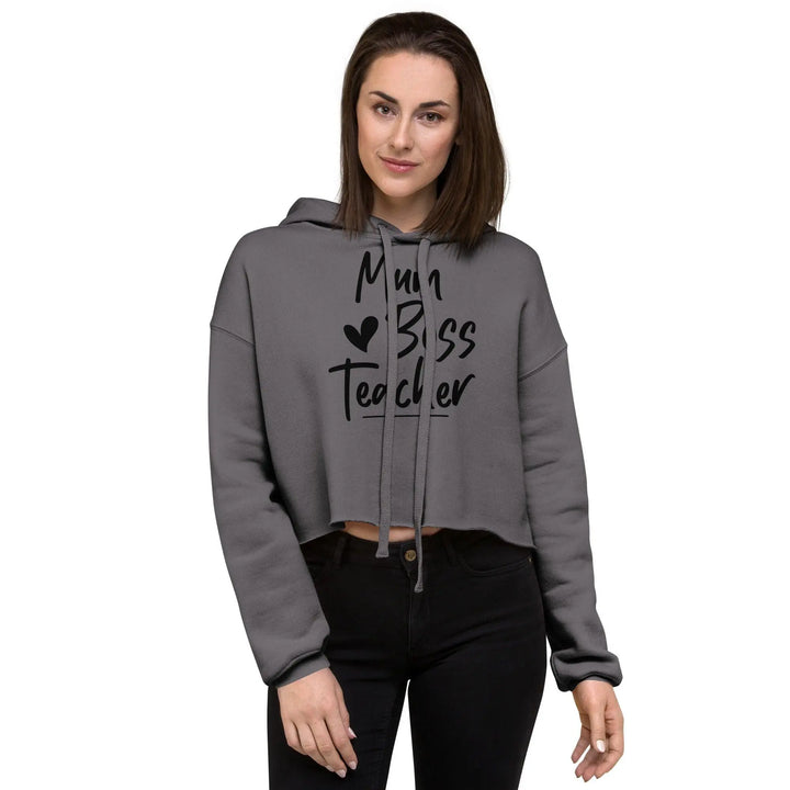 Mum, Boss, Teacher Crop Hoodie - Briadanna