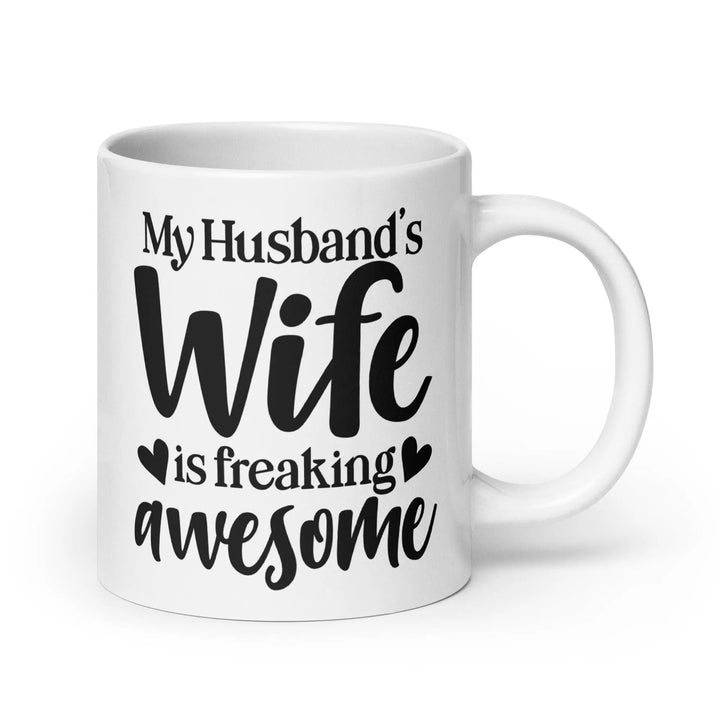 My Husband's Wife Is Awesome Mug - Briadanna