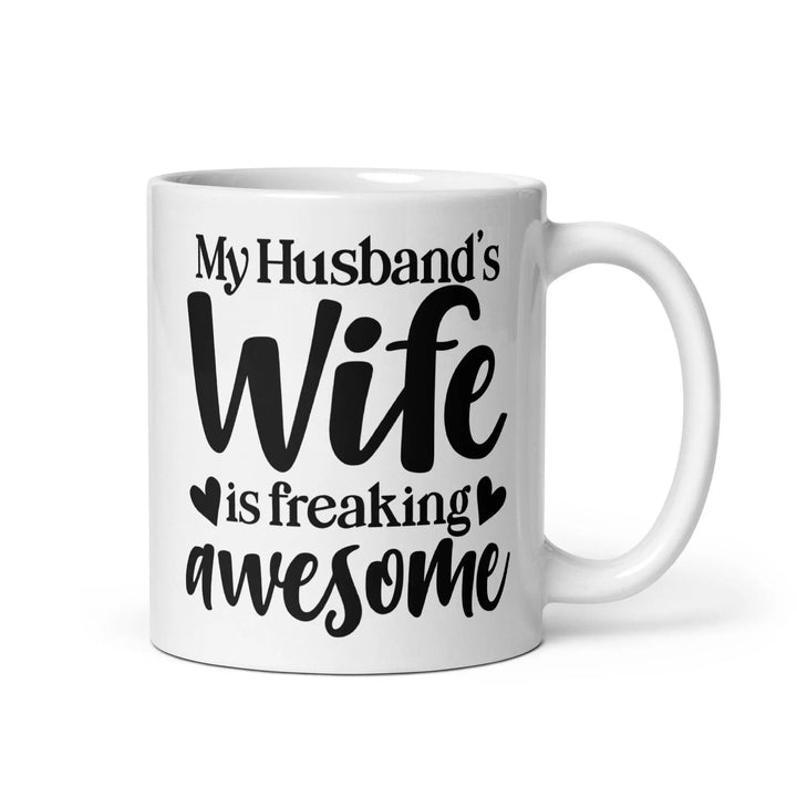 My Husband's Wife Is Awesome Mug - Briadanna