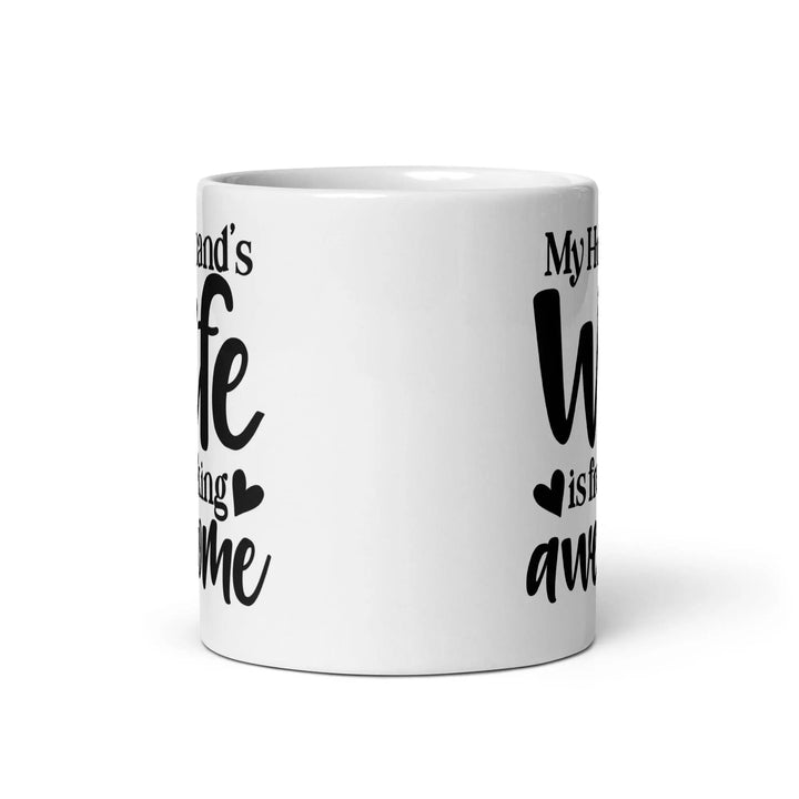 My Husband's Wife Is Awesome Mug - Briadanna