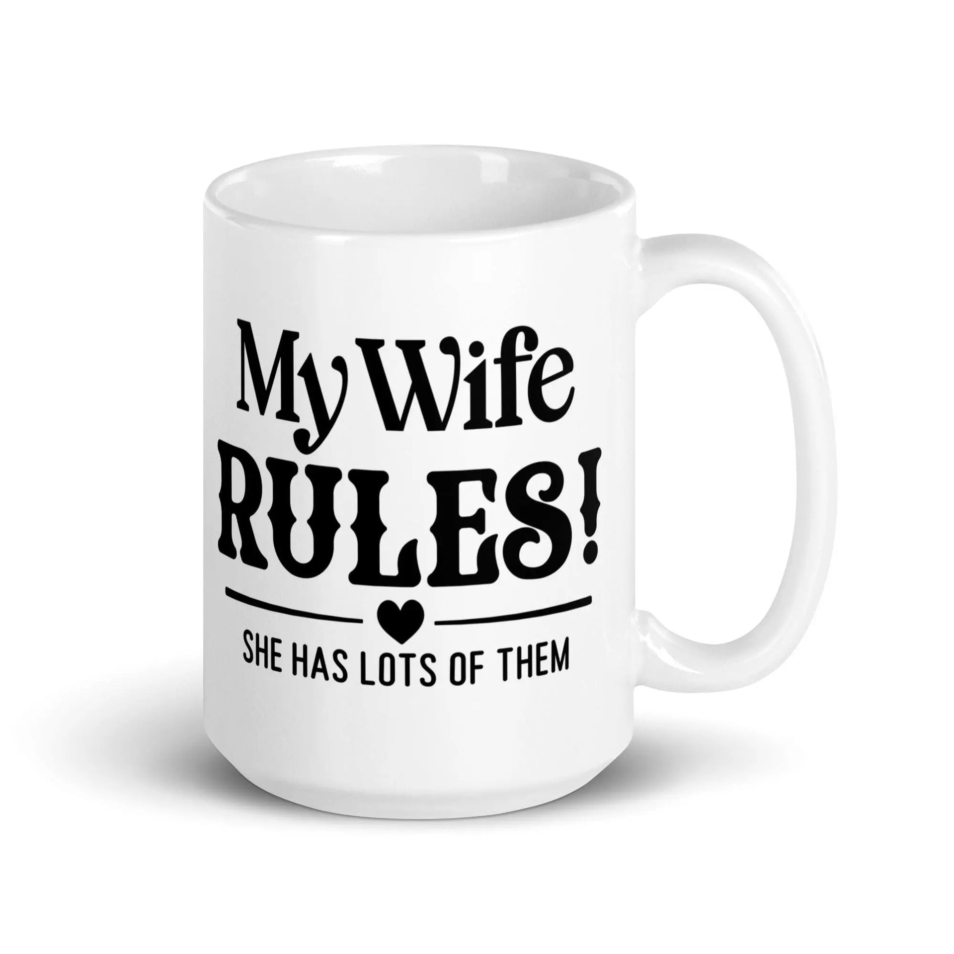 My Wife Rules! Glossy Mug - Briadanna