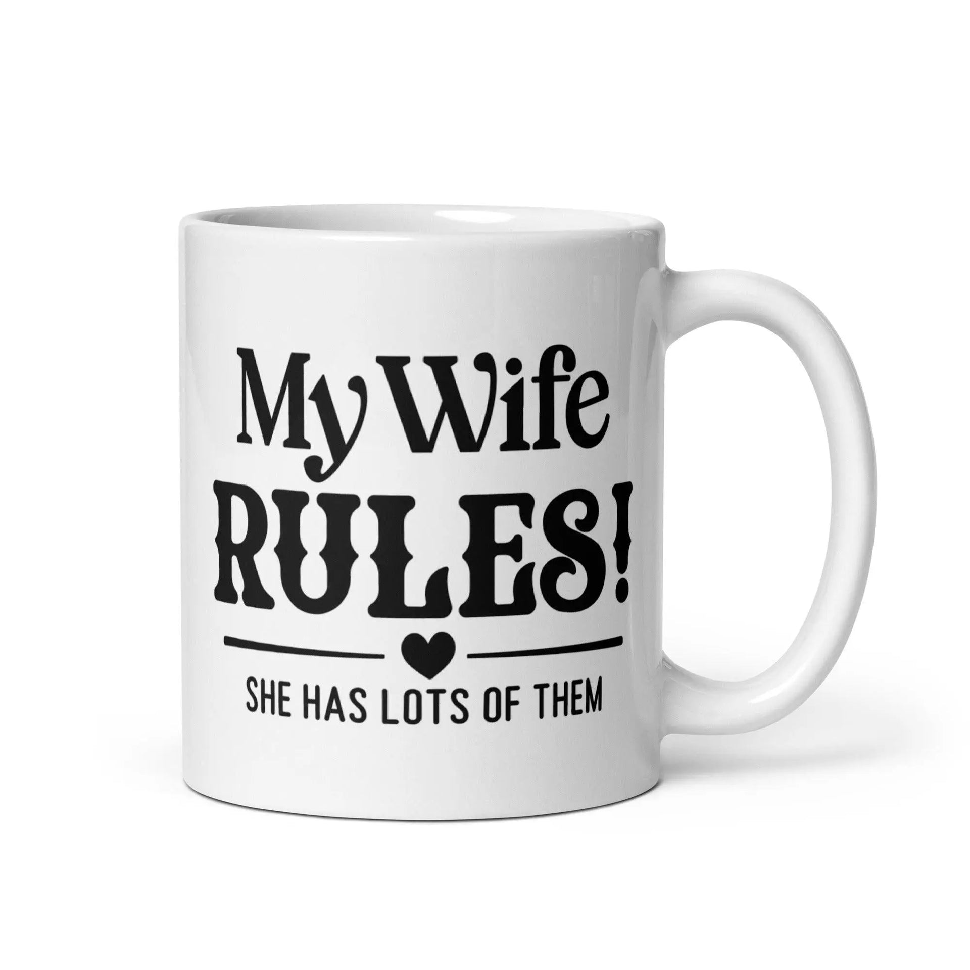 My Wife Rules! Glossy Mug - Briadanna