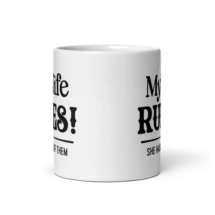 My Wife Rules! Glossy Mug - Briadanna